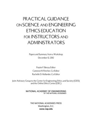 cover image of Practical Guidance on Science and Engineering Ethics Education for Instructors and Administrators